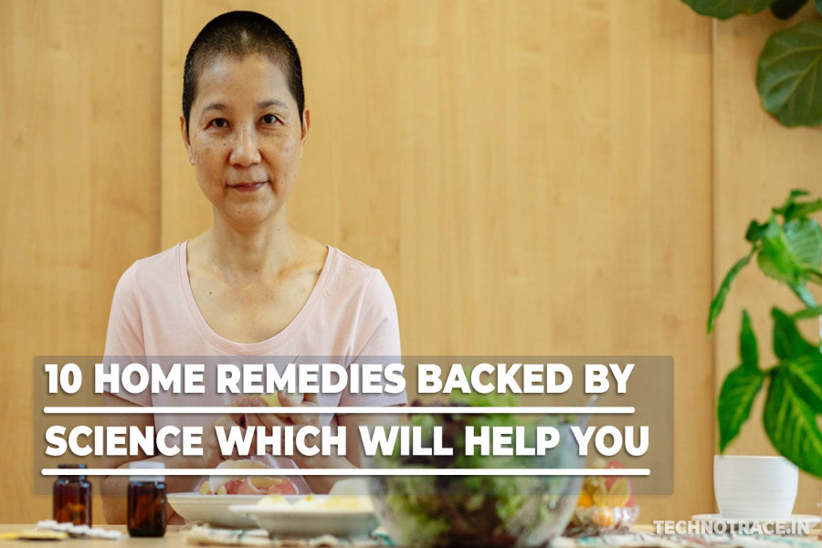 10 Home Remedies Backed By Science, Which Will Help You | Nothing Like ...