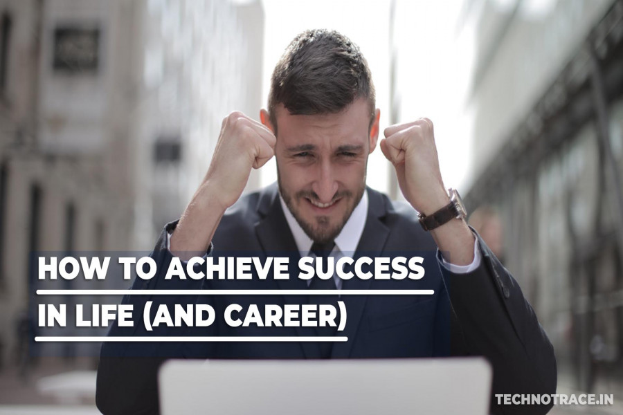 How-to-Achieve-Success-in-Life-(And-Career)_1634718121.jpg