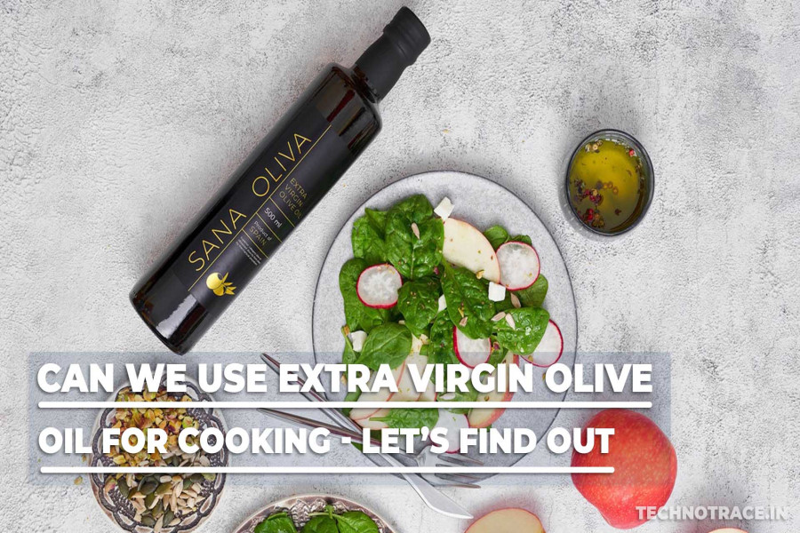 can-we-use-extra-virgin-olive-oil-for-cooking_1632495854.jpg